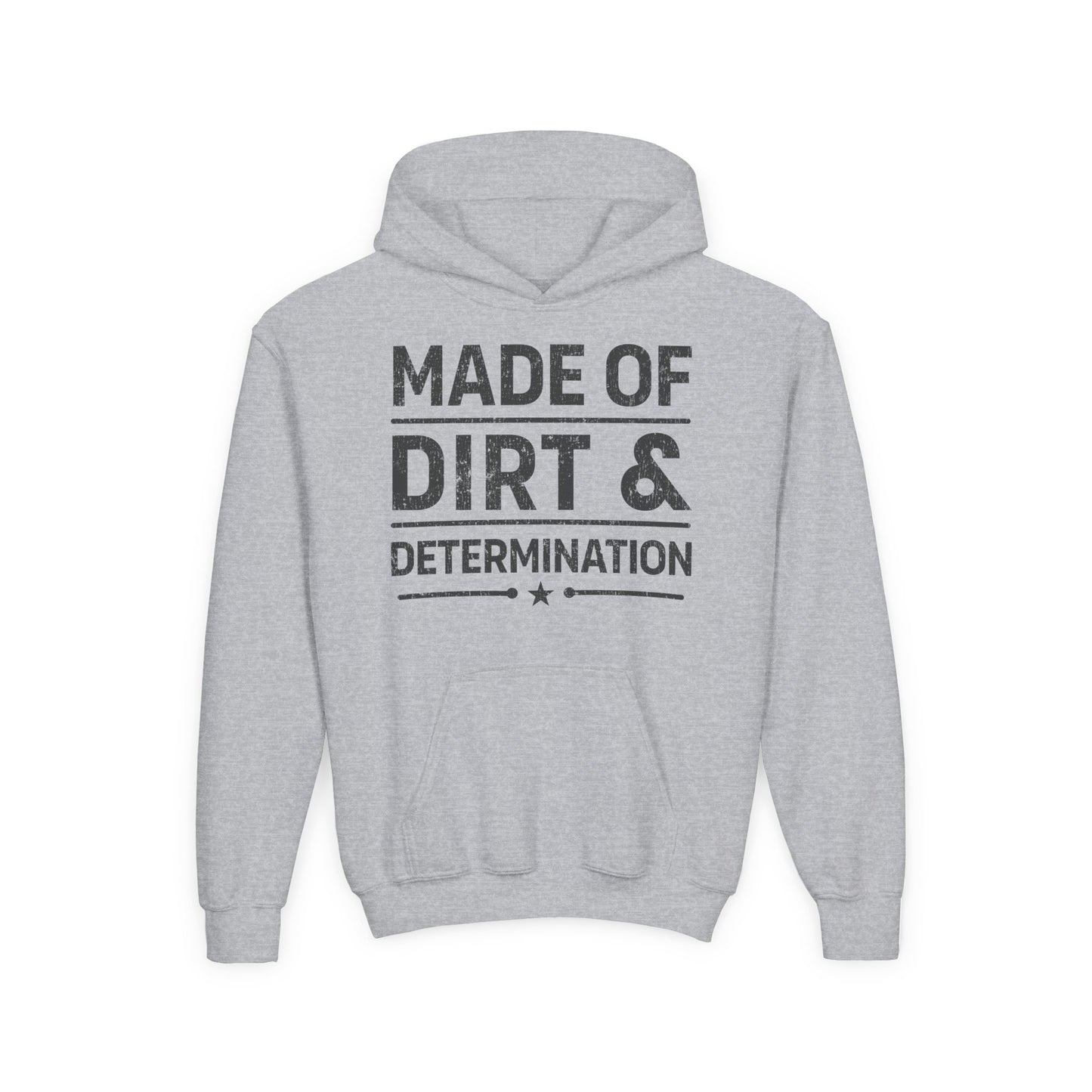 MADE OF DIRT & DETERMINATION YOUTH HOODIE