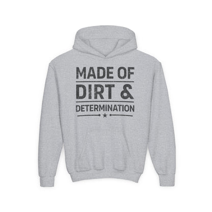 MADE OF DIRT & DETERMINATION YOUTH HOODIE