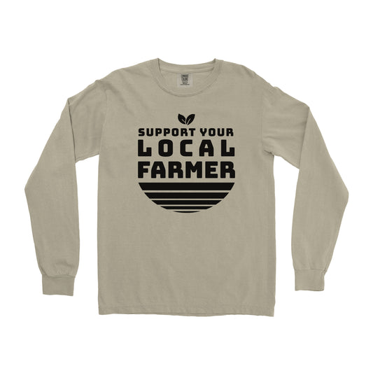 SUPPORT YOUR LOCAL FARMER LONG SLEEVE SHIRT