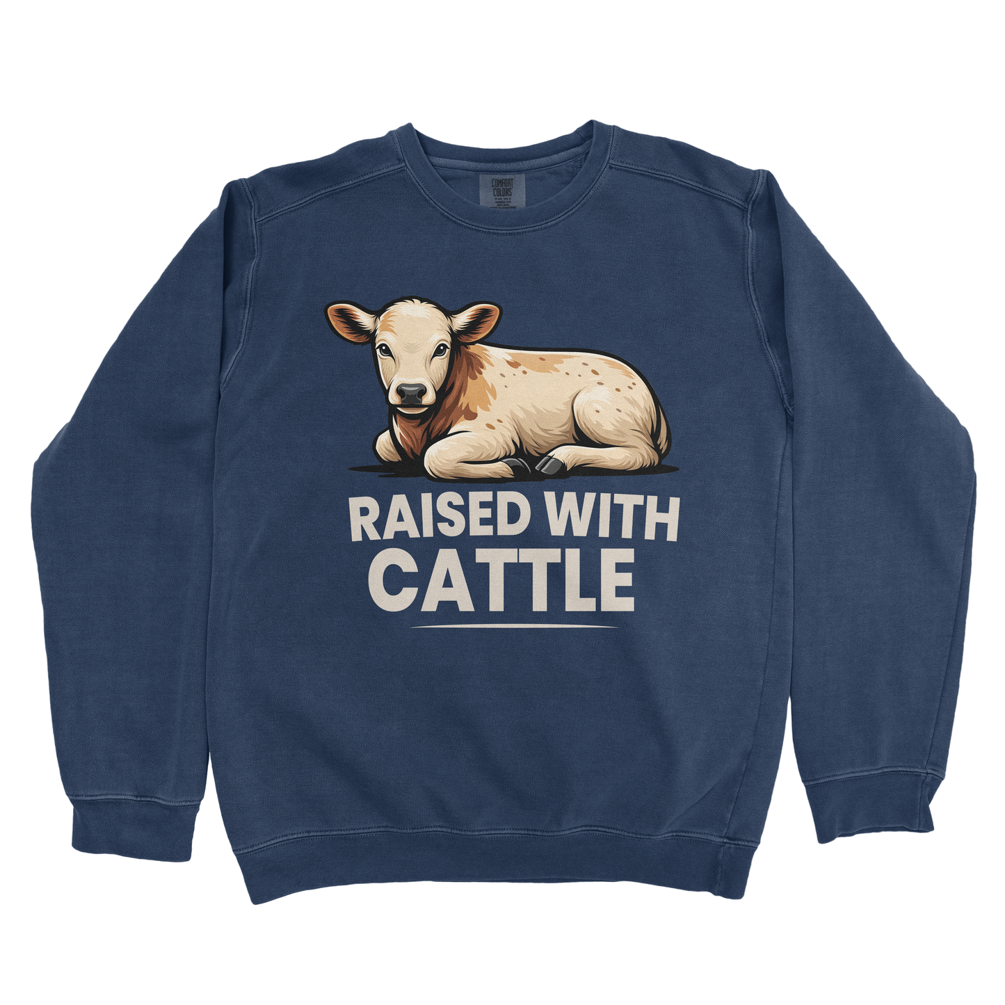 RAISED WITH CATTLE PREMIUM SWEATSHIRT
