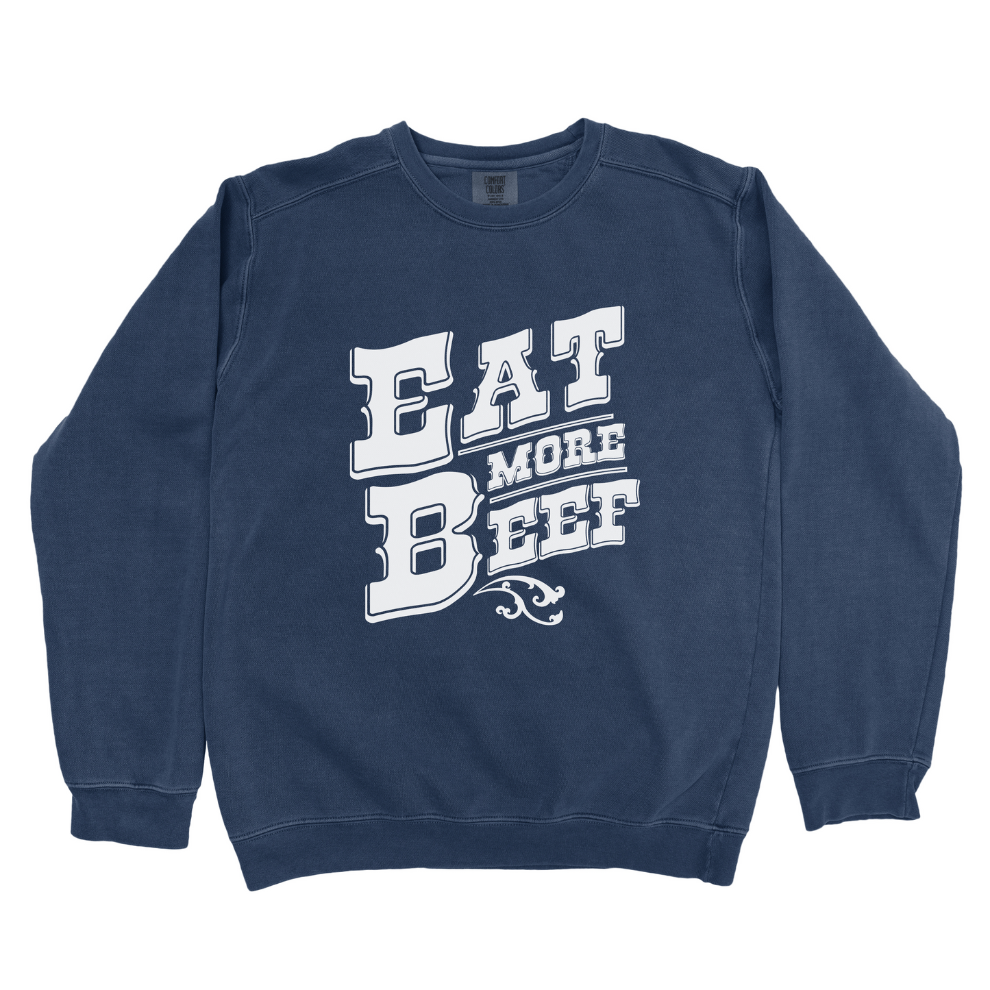 EAT MORE BEEF PREMIUM SWEATSHIRT