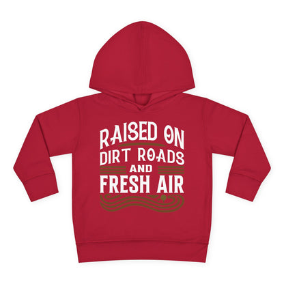 RAISED ON DIRT ROADS AND FRESH AIR TODDLER HOODIE
