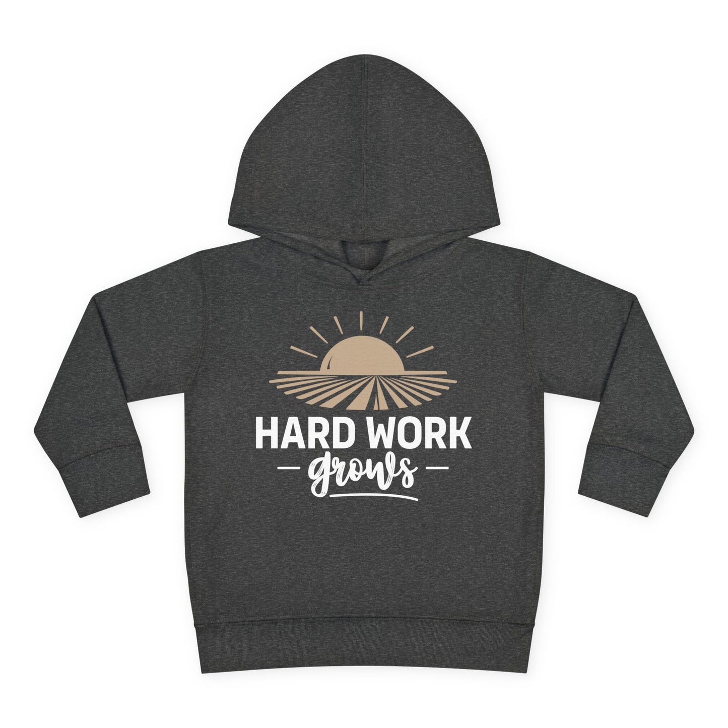 HARD WORK GROWS TODDLER HOODIE