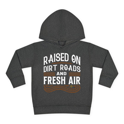 RAISED ON DIRT ROADS AND FRESH AIR TODDLER HOODIE