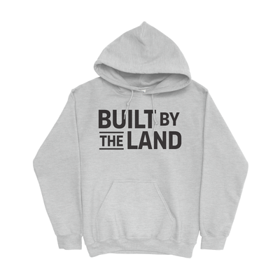 BUILT BY THE LAND HOODIE