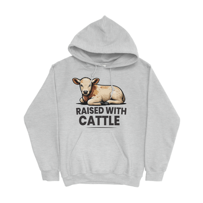 RAISED WITH CATTLE HOODIE