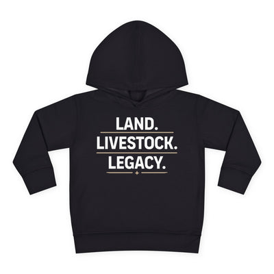 LAND. LIVESTOCK. LEGACY. TODDLER HOODIE
