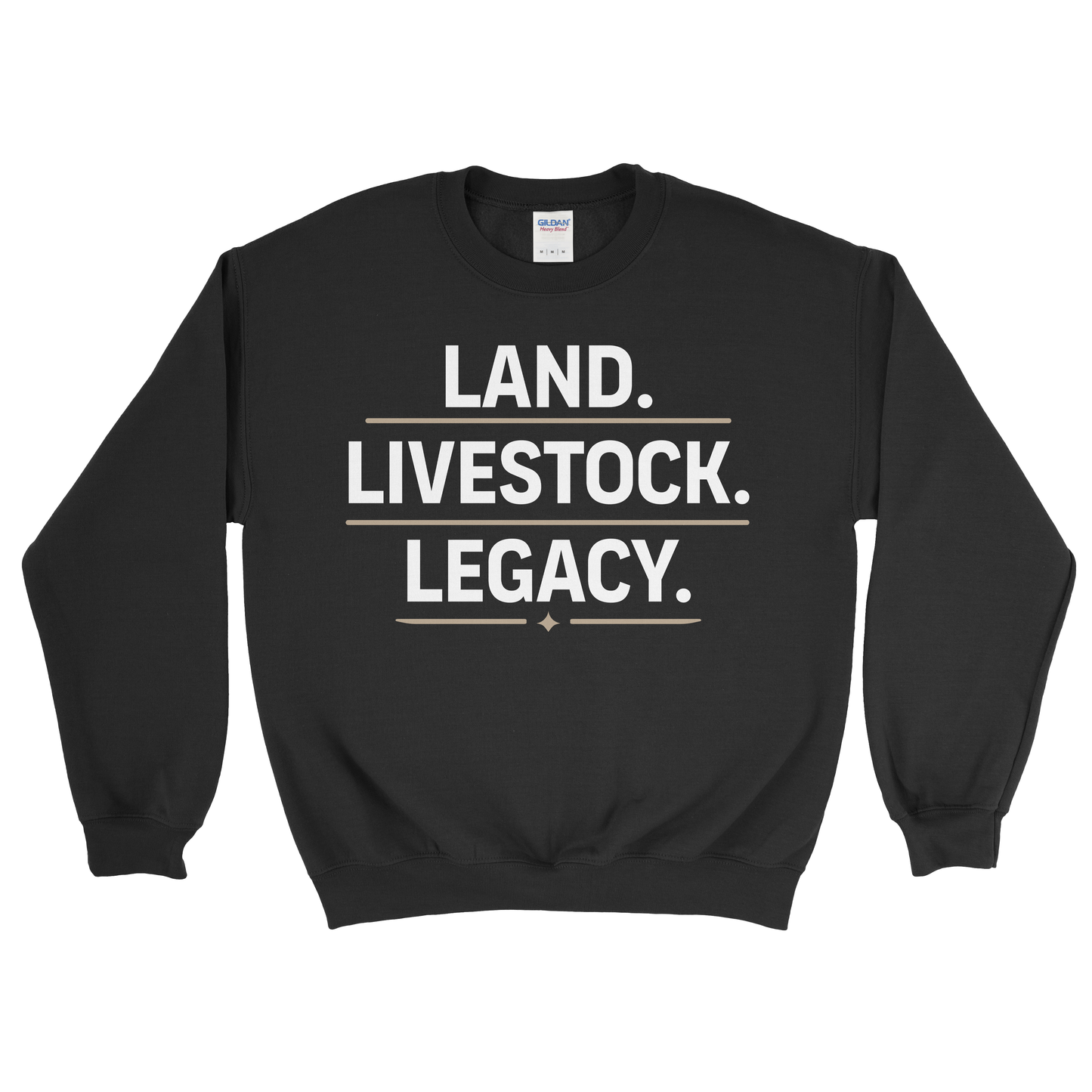 LAND. LIVESTOCK. LEGACY. SWEATSHIRT