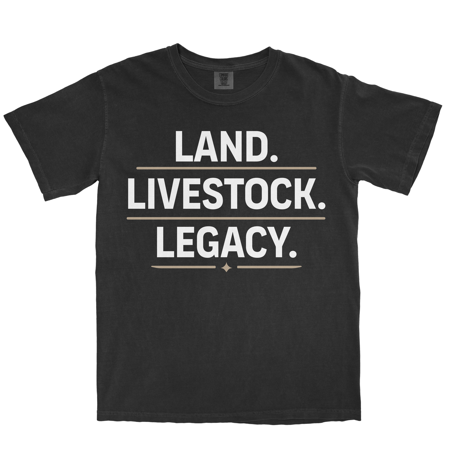 LAND. LIVESTOCK. LEGACY. SHIRT