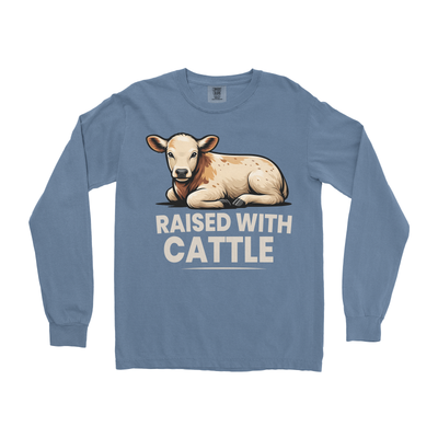 RAISED WITH CATTLE LONG SLEEVE SHIRT