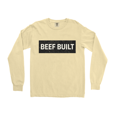 BEEF BUILT LONG SLEEVE SHIRT