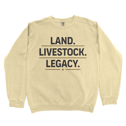 LAND. LIVESTOCK. LEGACY. PREMIUM SWEATSHIRT