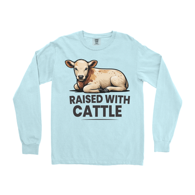 RAISED WITH CATTLE LONG SLEEVE SHIRT