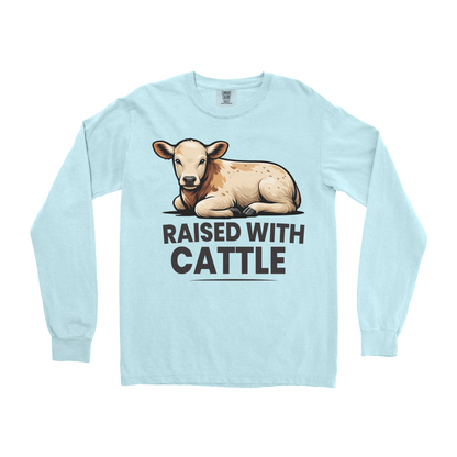RAISED WITH CATTLE LONG SLEEVE SHIRT