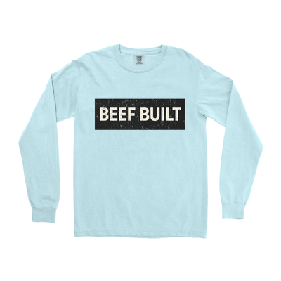 BEEF BUILT LONG SLEEVE SHIRT