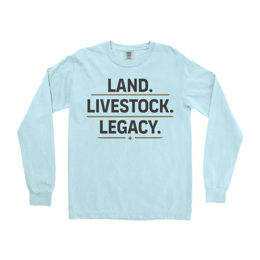 LAND. LIVESTOCK. LEGACY. LONG SLEEVE SHIRT