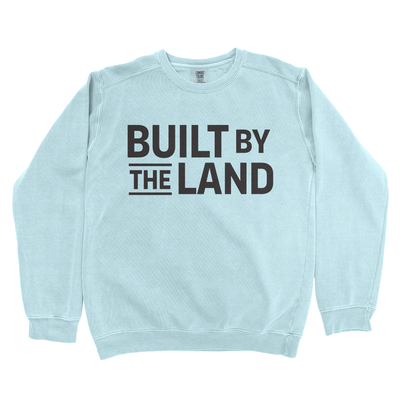 BUILT BY THE LAND PREMIUM SWEATSHIRT