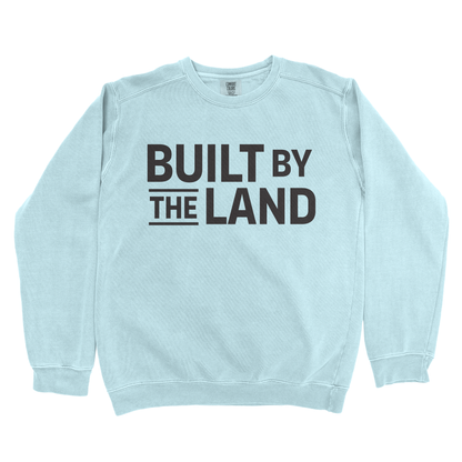 BUILT BY THE LAND PREMIUM SWEATSHIRT
