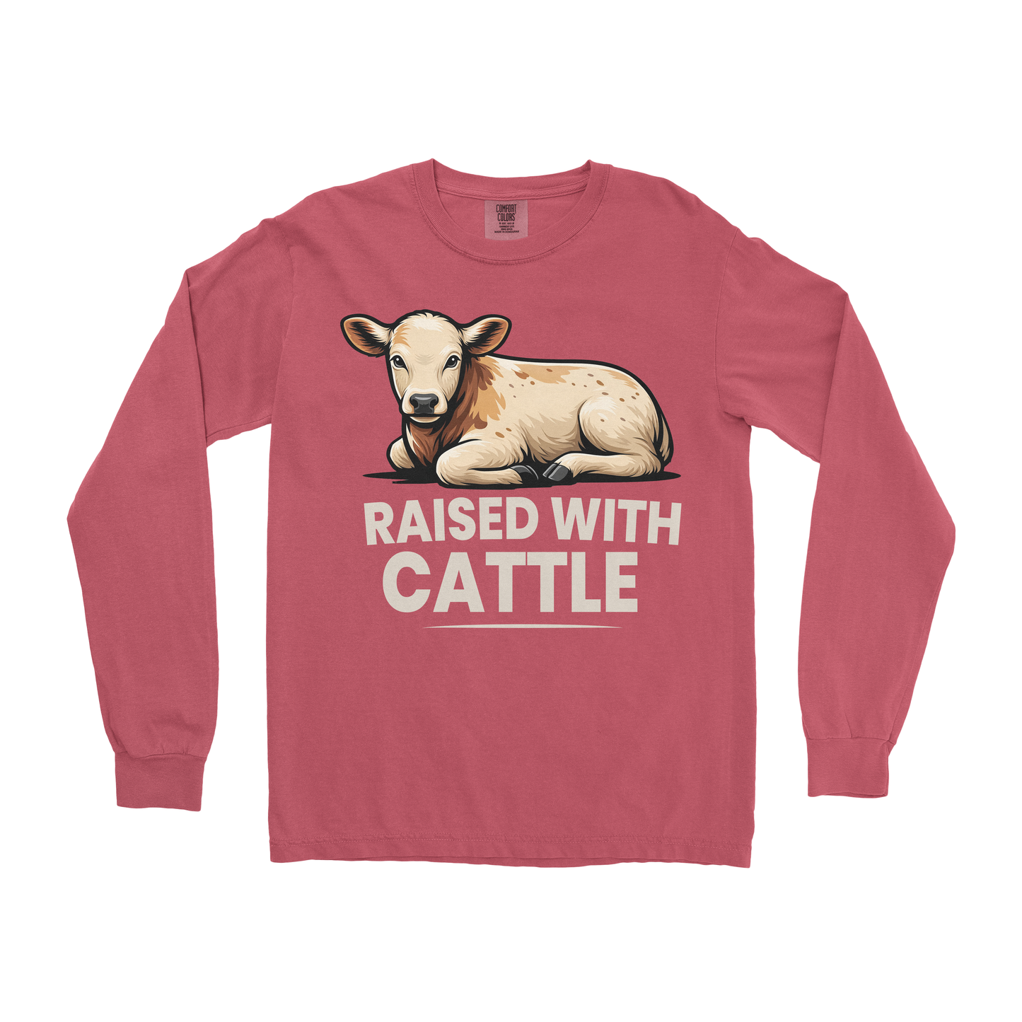RAISED WITH CATTLE LONG SLEEVE SHIRT
