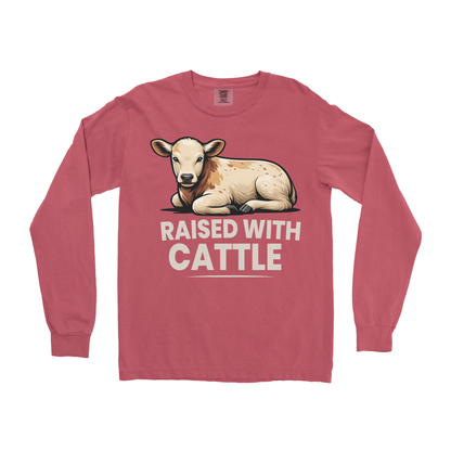 RAISED WITH CATTLE LONG SLEEVE SHIRT
