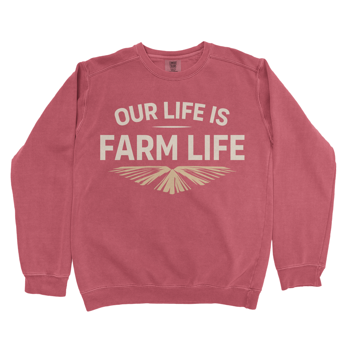 OUR LIFE IS FARM LIFE PREMIUM SWEATSHIRT