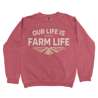 OUR LIFE IS FARM LIFE PREMIUM SWEATSHIRT