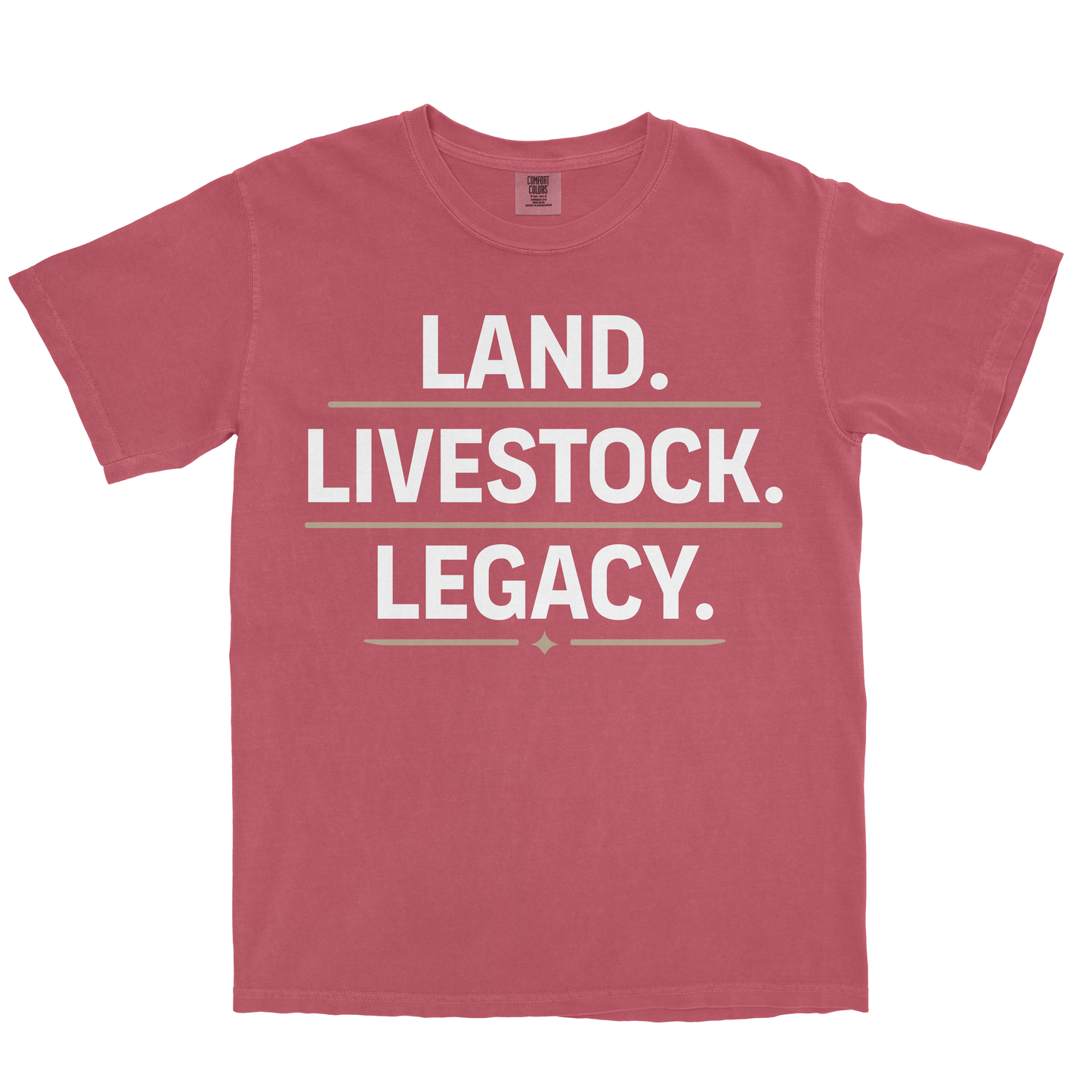 LAND. LIVESTOCK. LEGACY. SHIRT