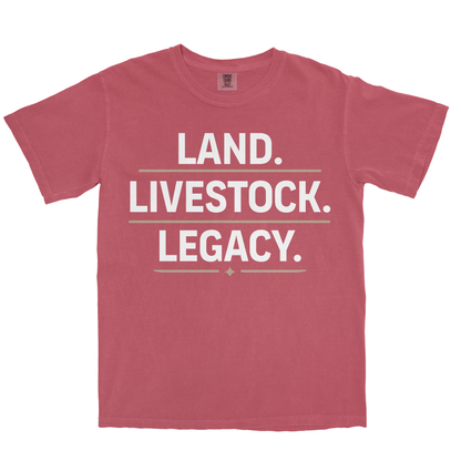 LAND. LIVESTOCK. LEGACY. SHIRT
