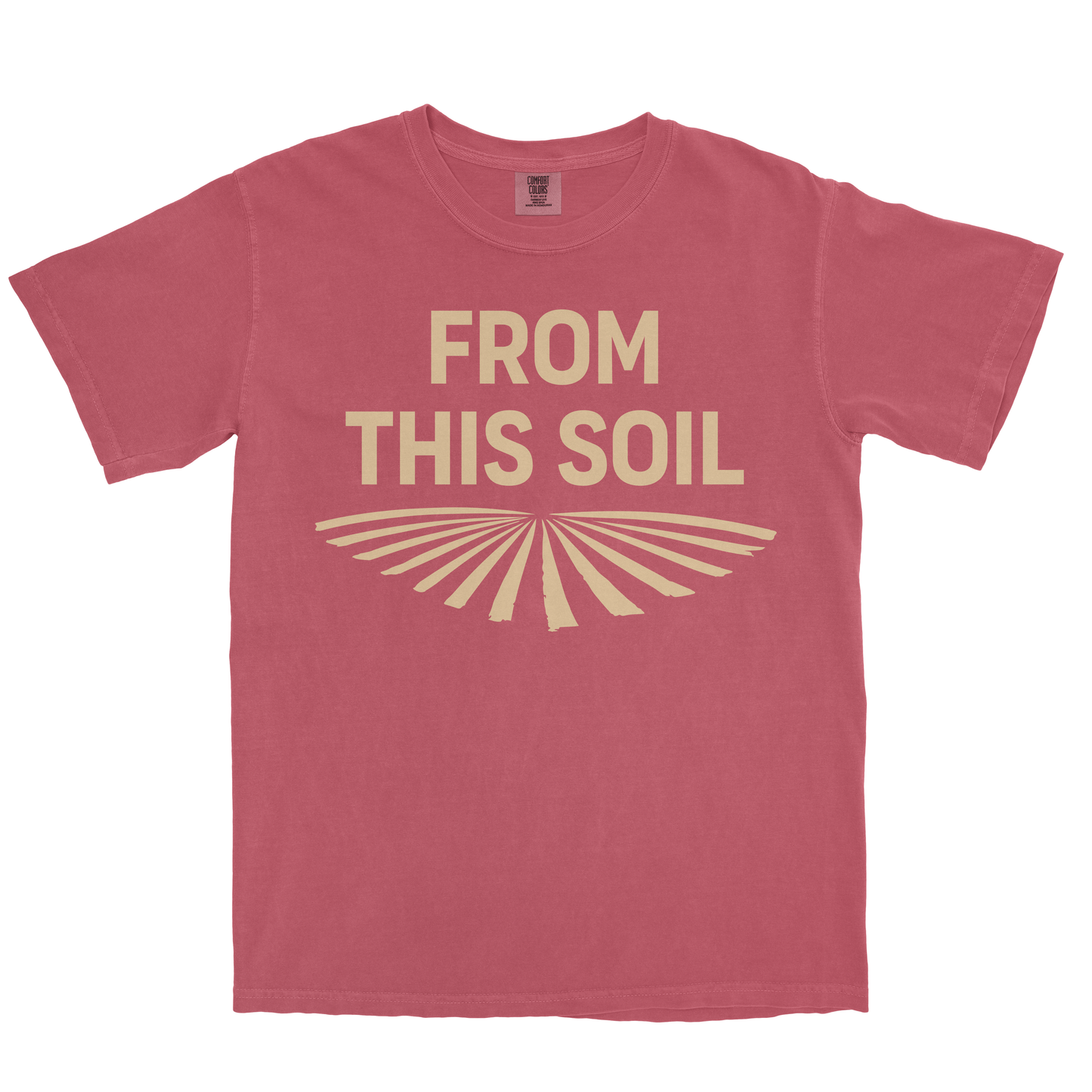 FROM THIS SOIL SHIRT
