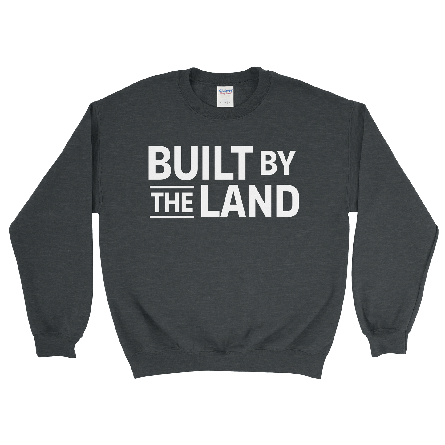 BUILT BY THE LAND SWEATSHIRT