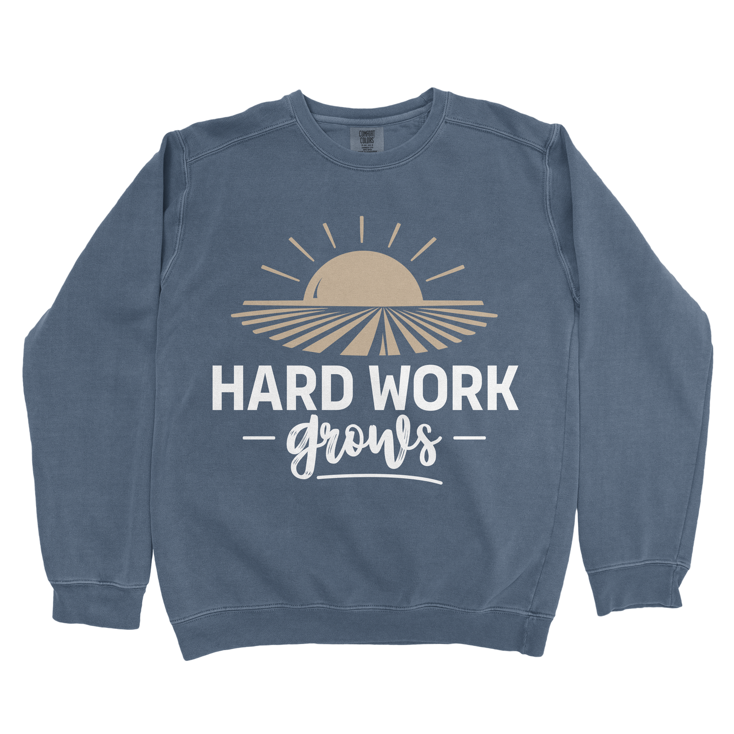 HARD WORK GROWS PREMIUM SWEATSHIRT