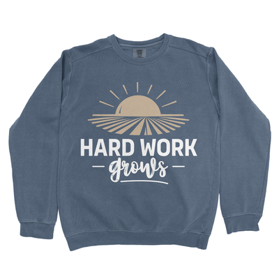 HARD WORK GROWS PREMIUM SWEATSHIRT