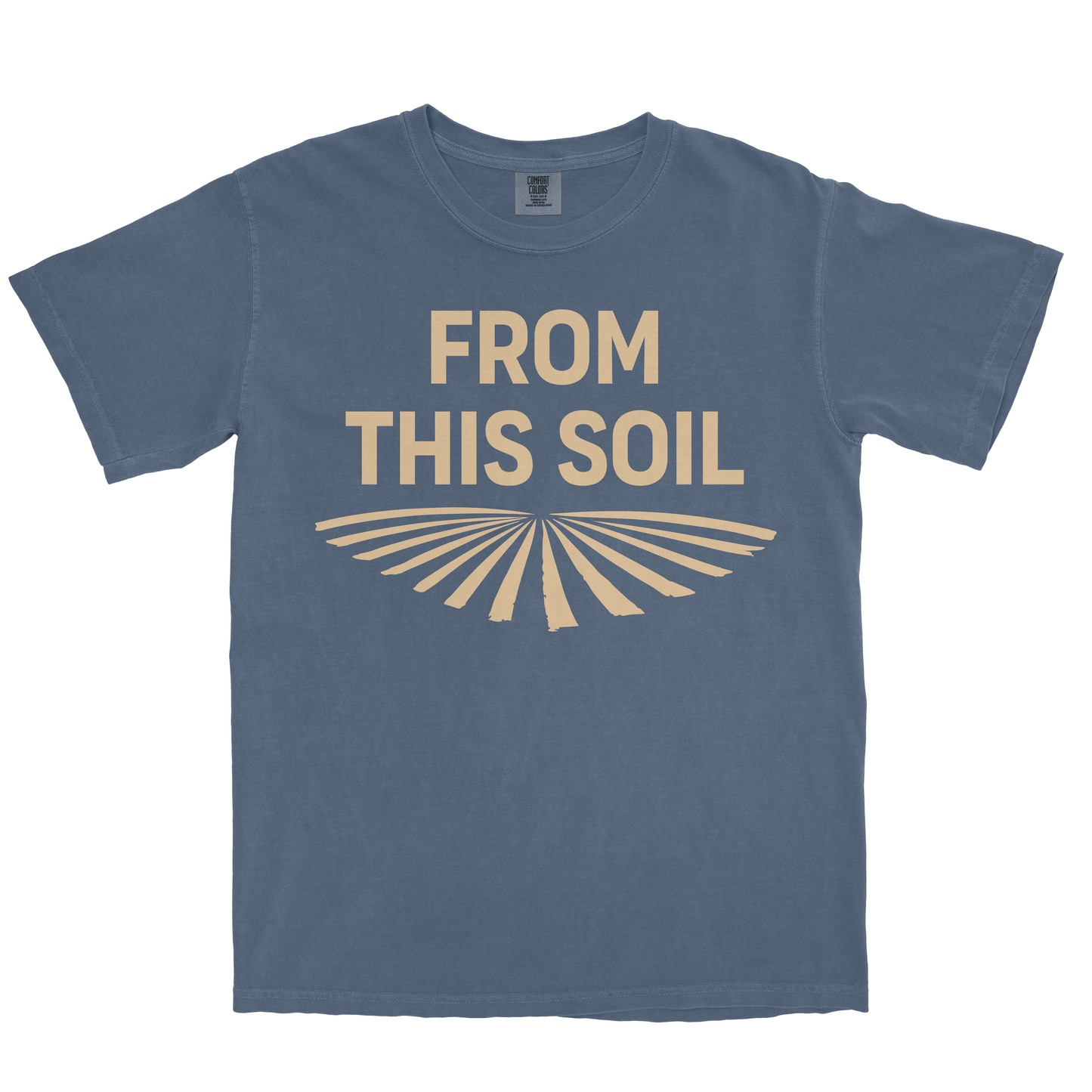 FROM THIS SOIL SHIRT