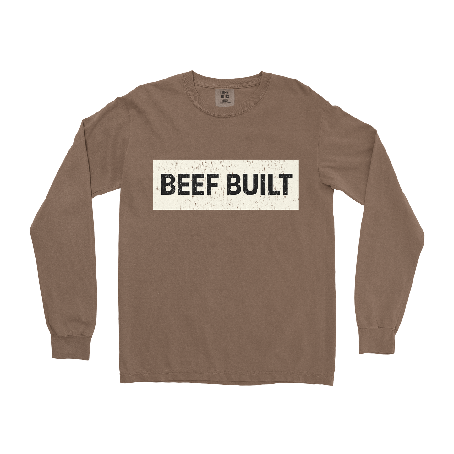 BEEF BUILT LONG SLEEVE SHIRT