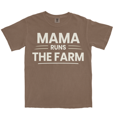 MAMA RUNS THE FARM SHIRT