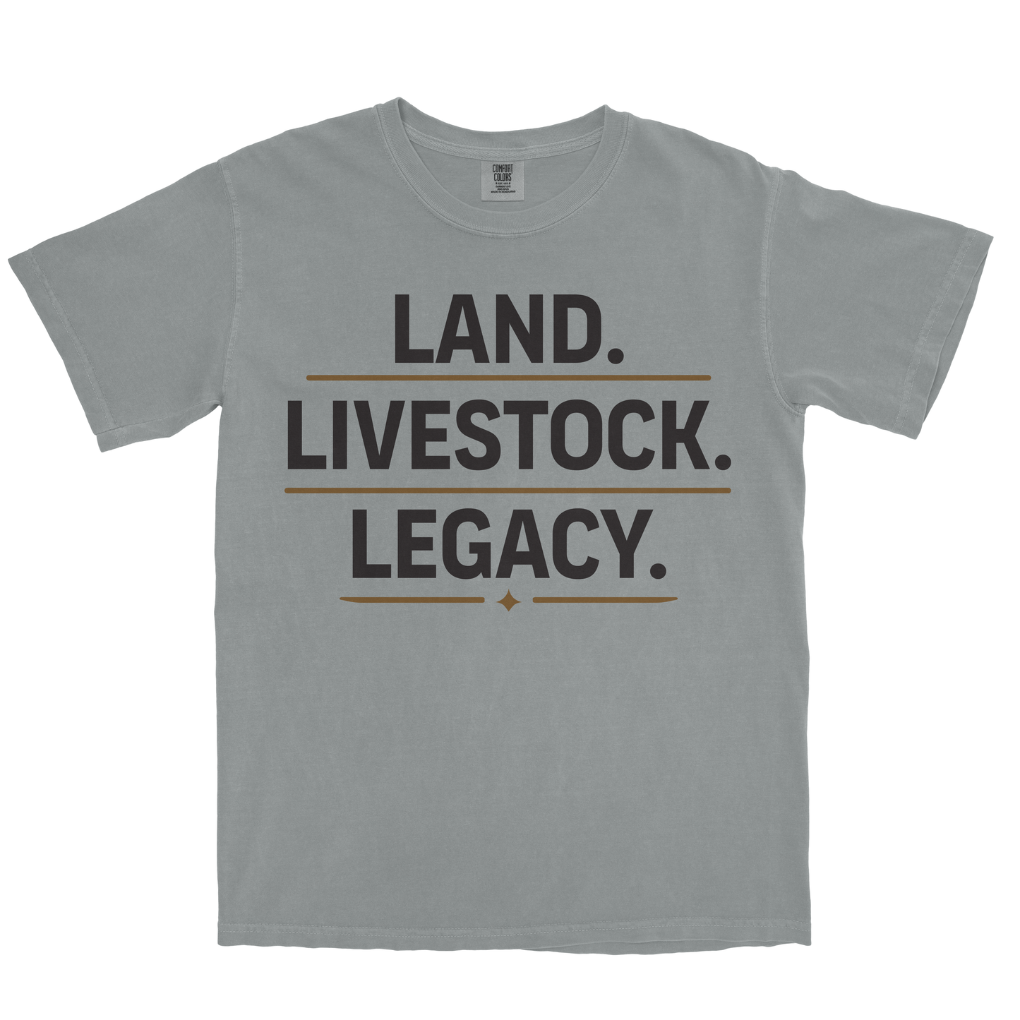 LAND. LIVESTOCK. LEGACY. SHIRT