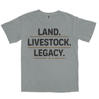 LAND. LIVESTOCK. LEGACY. SHIRT