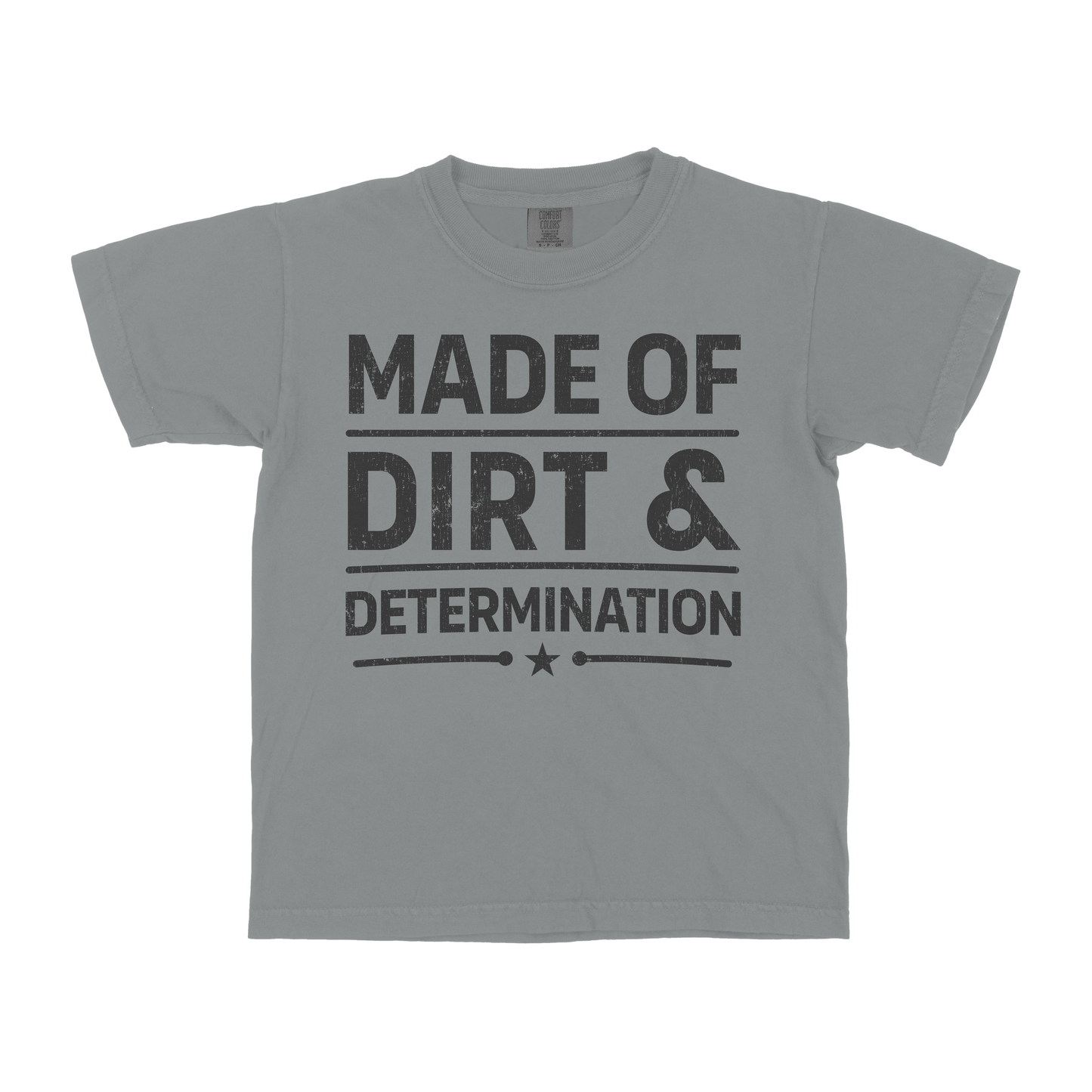 MADE OF DIRT & DETERMINATION YOUTH SHIRT