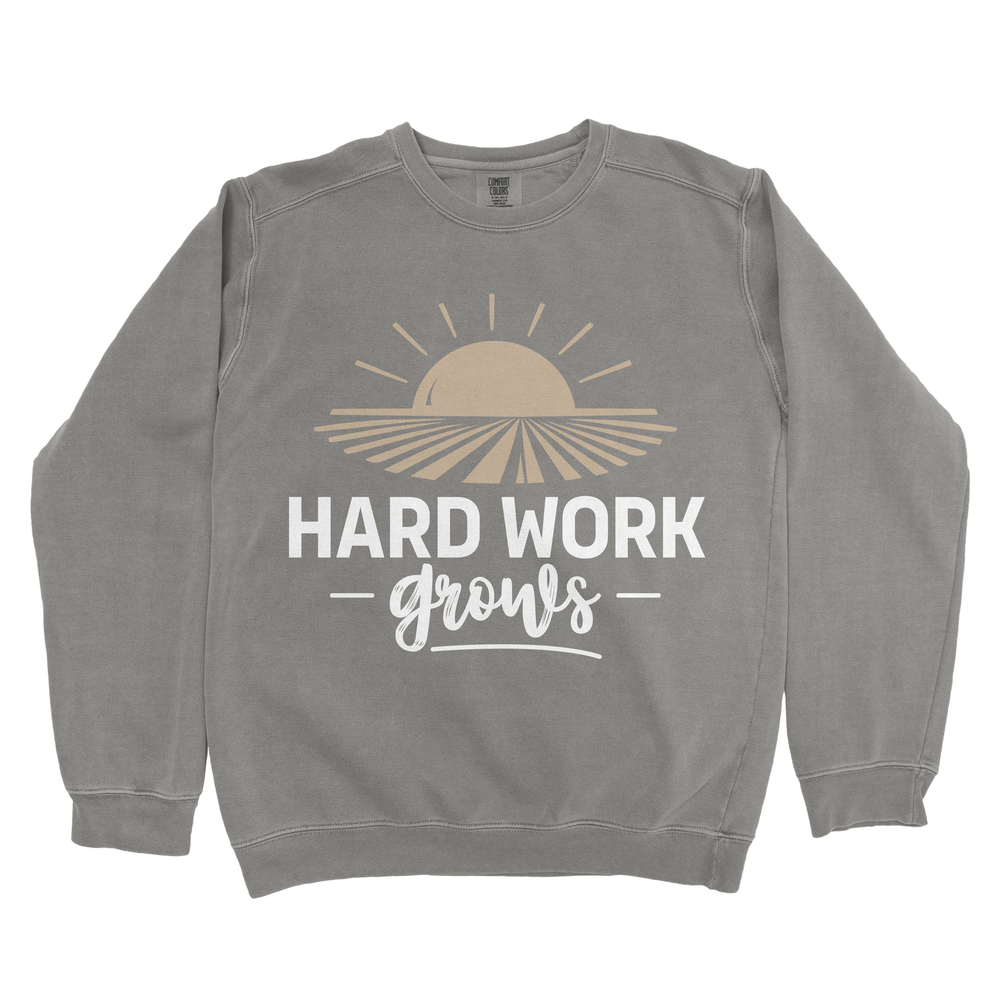 HARD WORK GROWS PREMIUM SWEATSHIRT