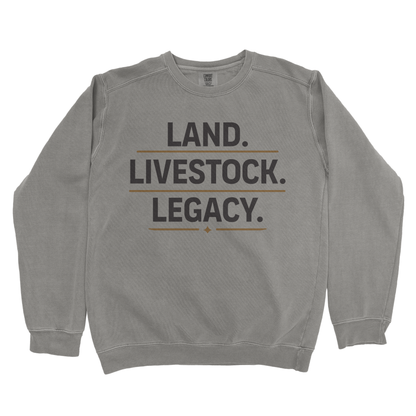 LAND. LIVESTOCK. LEGACY. PREMIUM SWEATSHIRT