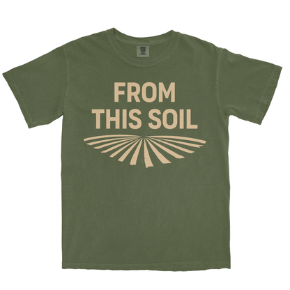 FROM THIS SOIL SHIRT