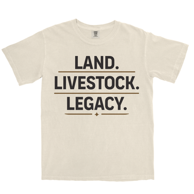 LAND. LIVESTOCK. LEGACY. SHIRT