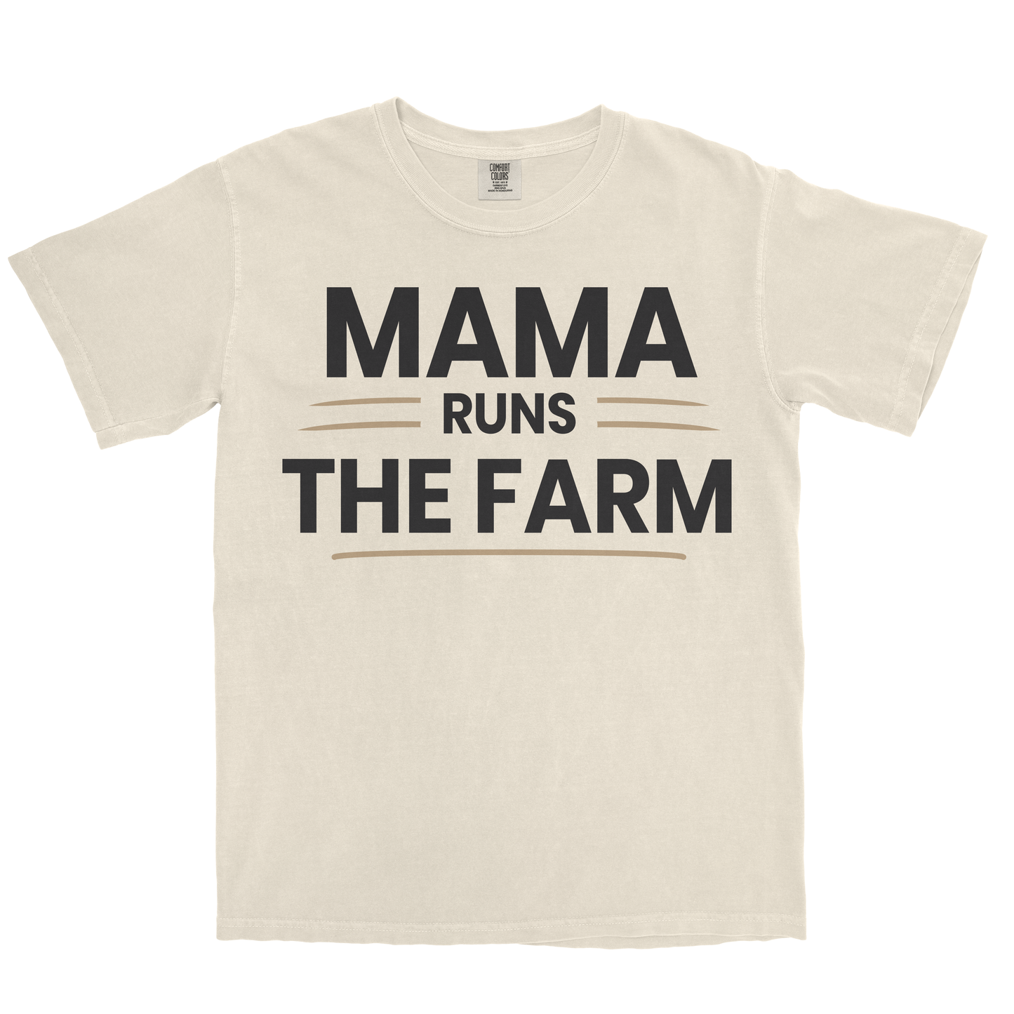 MAMA RUNS THE FARM SHIRT