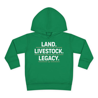 LAND. LIVESTOCK. LEGACY. TODDLER HOODIE