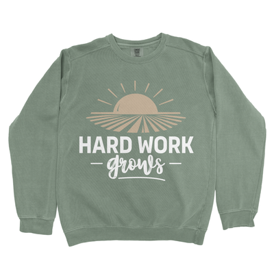HARD WORK GROWS PREMIUM SWEATSHIRT