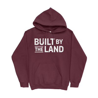 BUILT BY THE LAND HOODIE