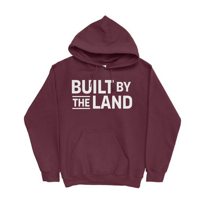 BUILT BY THE LAND HOODIE