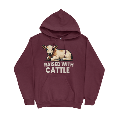 RAISED WITH CATTLE HOODIE