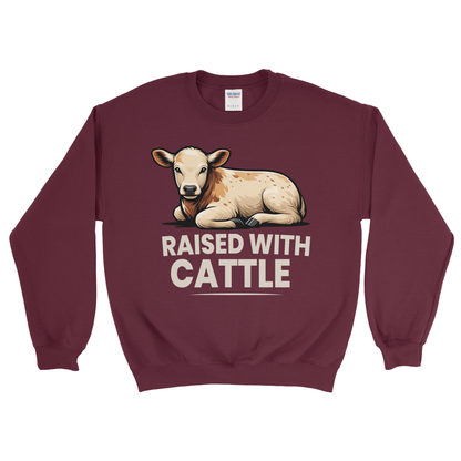 RAISED WITH CATTLE SWEATSHIRT