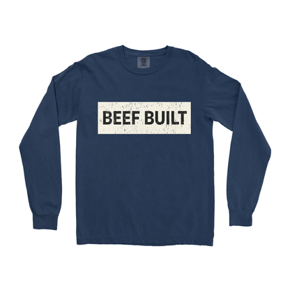 BEEF BUILT LONG SLEEVE SHIRT